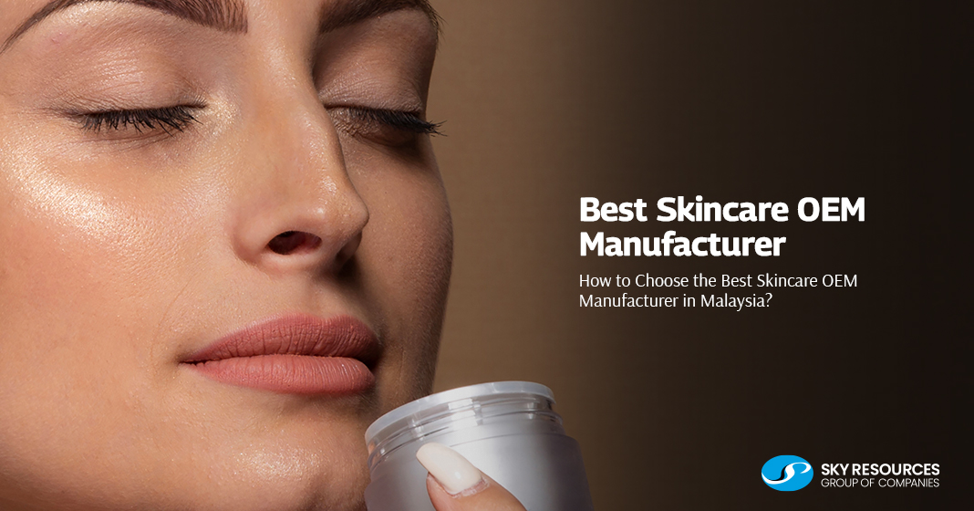 Best Skincare OEM Manufacturer