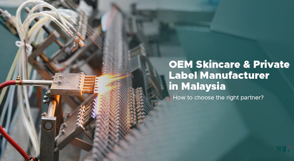 SR Blog Feature Sky Resources OEM Skincare & Private Label Manufacturer in Malaysia: How to Choose the Right Partner?